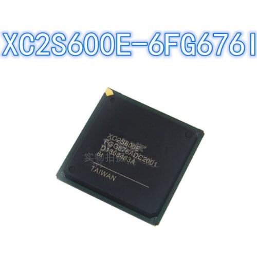 1PCS Original XC2S600E-6FG676I BGA-676 XC2S600E BGA676 Embedded-FPGA Field Programmable Gate Array