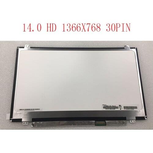 14 inch Laptop Lcd Screen 1366*768 EDP 30pin NT140WHM-N41 NT140WHM-N31 LP140WH8 TPC1 LP140WHU TPD1 TPE1 N140BGE-EA3 N140BGA-EA3