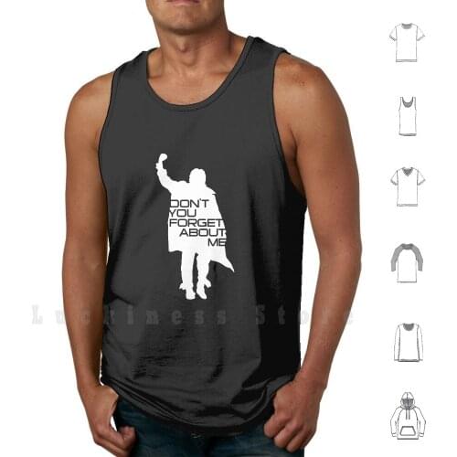 The Breakfast Club-Don't You Forget About Me Variant Tank Tops Vest 100% Cotton The Breakfast Club Nostalgia John