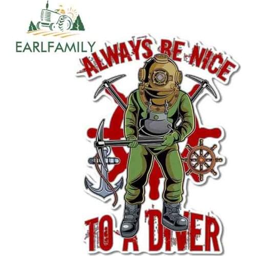 EARLFAMILY 13cm x 9.8cm for Always Be Nice To A Diver Car Stickers Bumper Decal Windows Occlusion Scratch Motorcycle Car Styling