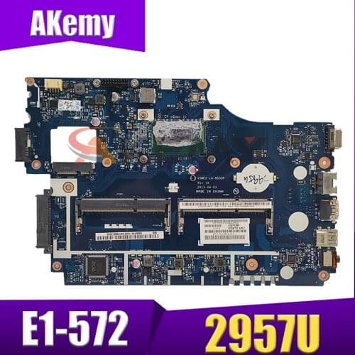 Akemy Laptop motherboard For ACER Aspire E1-572 E1-532 E1-572G Mainboard 2957U V5WE2 LA-9532P NBMFM1100E SR1DU