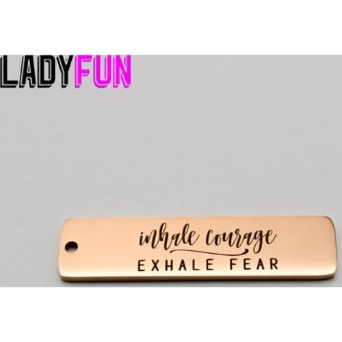 Inhale Courage Exhale Fear Charm Stainless Steel Charms High Polish Mirror Surface Pendant