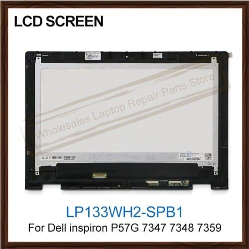 13.3" LCD Screen For Dell inspiron P57G 7347 7348 7359 LCD Display Glass Panel Digitizer Assembly+Frame LP133WH2-SPB1