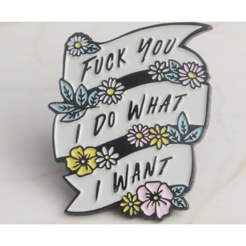 2018 NEW Quote I DO WHAT I WANT Enamel Brooches Gift for Girl women up Feminist icons Button Badge pin for Clothes jewelry