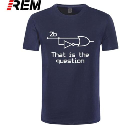 REM Summer Funny To Be Or Not To Be Electrical Engineer T-Shirt Cotton Short Sleeve T Shirt