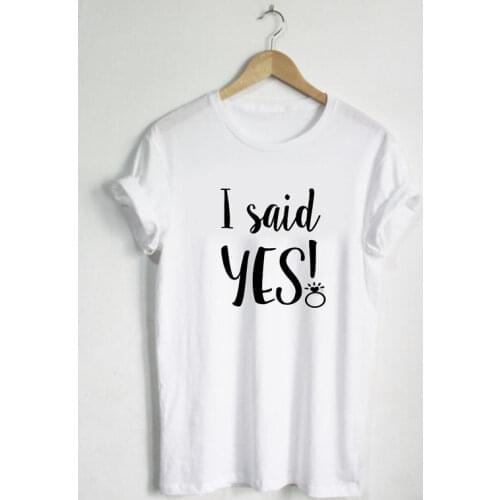 I said YES clothing - Bride Tshirt - Bachelorette top - Wedding Tee Wifey Shirts Married gift Honeymoon gifts-C013