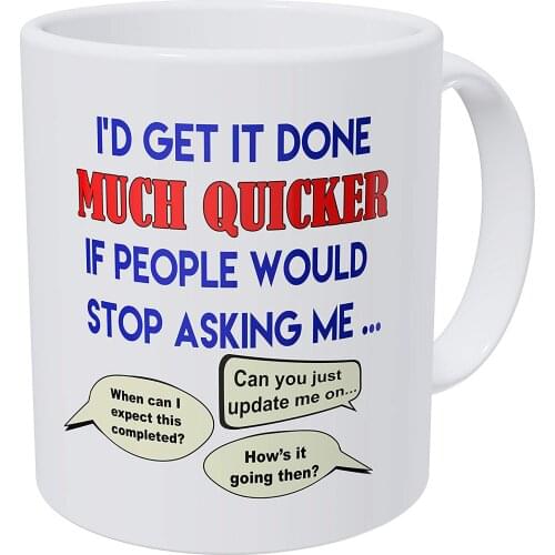 I'd Get It Done Much Quicker Office Job Employee 11 Ounces Funny Coffee Mug