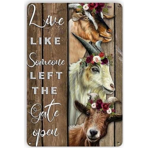 Fun Goat Live Like Someone Left The Gate Open Vintage Metal Tin Signs, Retro Style Sign Wall Art Plaque Decoration Funny Gifts