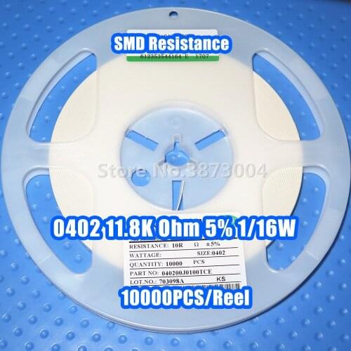 1 Reel 0402 11.8K 11.8K Ohm 5% 1/16W SMD resistance 10000PCS/Reel