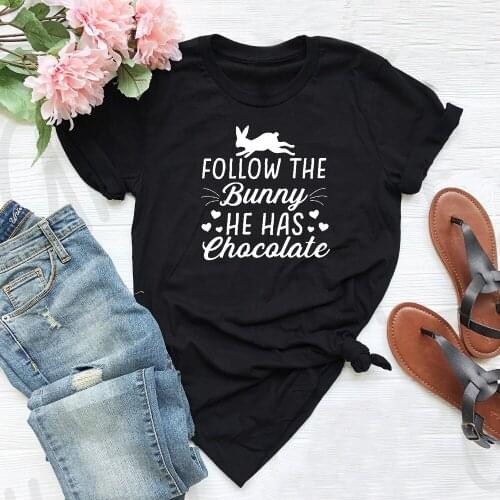 Follow the Bunny He Has Chocolate Easter Rabbit Shirt Egg Hunt Tee Womens Trendy Top Unisex T-Shirt grunge tumblr cotton casual