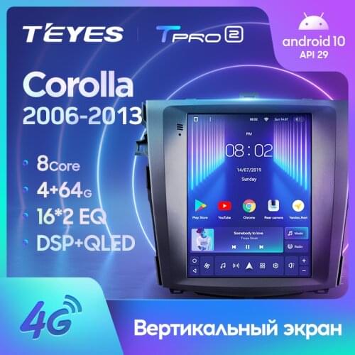 TEYES TPRO 2 For Toyota Corolla 10 E140 E150 2006 - 2013 For Tesla style screen Car Radio Multimedia Video Player Navigation GPS Android No 2din 2 din dvd