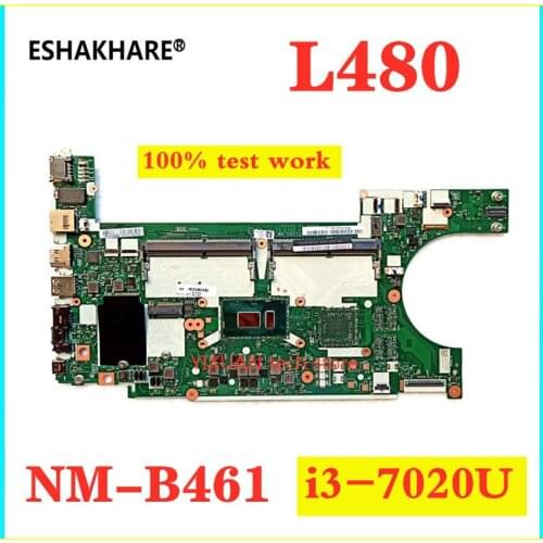For Lenovo Thinkpad L480 Laptop Motherboard EL480 / EL580 NM-B461 Motherboard SR3LA I3-7020U DDR4 100% Fully Tested