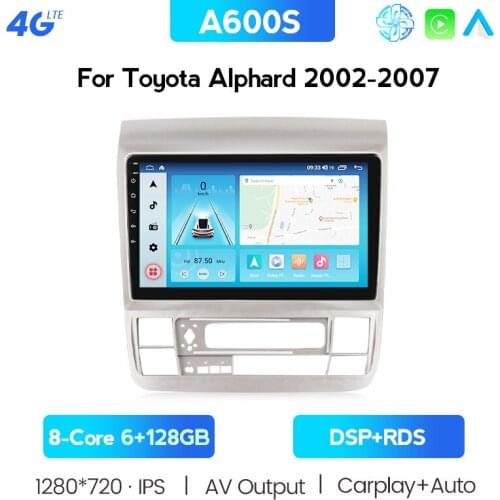 8Core Ram4g Rom128g Stereo Radio Android 10.0 Car Multimedia Player For Toyota Alphard 2002-2007 With DSP Carplay 4G Navigation