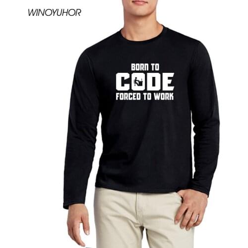Computer Programmer Tee Shirt Born To Code Forced To Work Design Graphic Print T Shirt Funny Birthday Gift For Boyfriend Husband