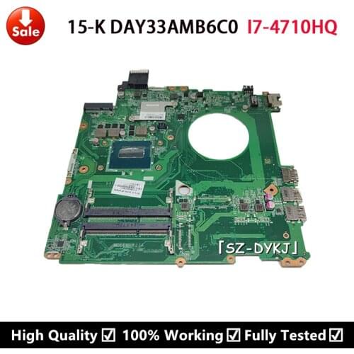 For HP ENVY 15-K Series 15T-K000 Laptop Motherboard 763585-501 763585-001 763585-601 i7-4710HQ DAY33AMB6C0 Y33 Mainboard