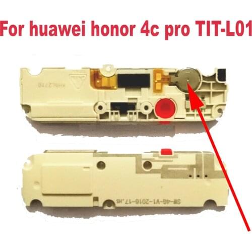 Original Working Loudspeaker For huawei honor 4c pro TIT-L01 buzzer ringer assembly Loud speaker Flex cable Phone Parts