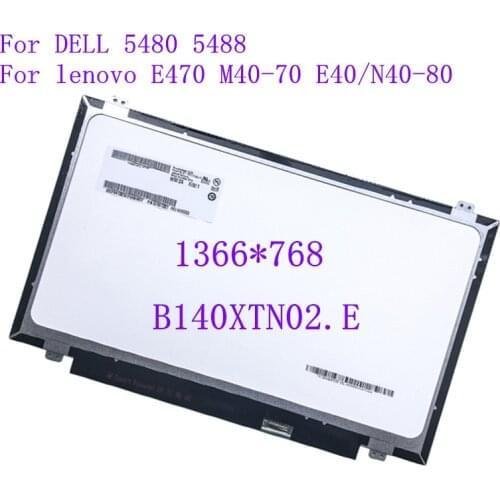 B140XTN02.E For lenovo E470 M40-70 E40/N40-80 DELL 5480 5488 slim laptop screen EDP 30pin LTN140AT31 LP140WHU TPA1 M140NWR
