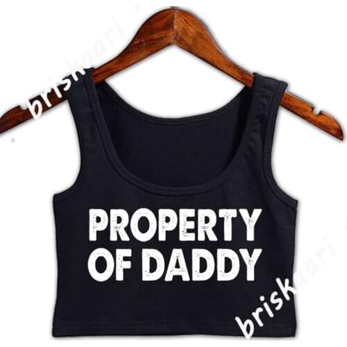 Property Of Daddy Dirty Adult Sex Humor Fun Gift Crop Top Women Tank Top Funny Casual Graphic Gift Natural Basic Solid Vest
