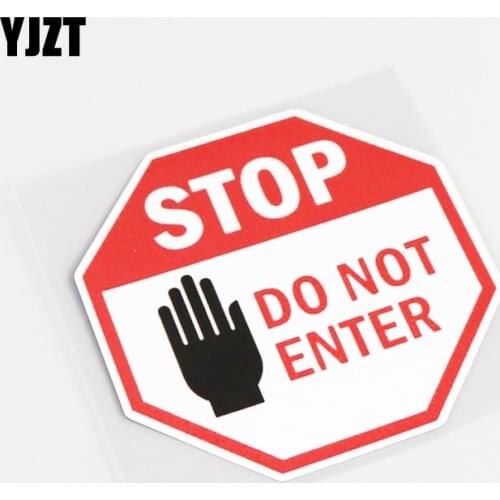 YJZT 10CM*10CM STOP DO NOT ENTER Fun Warning Mark Decal Car Sticker PVC Accessories 13-0419