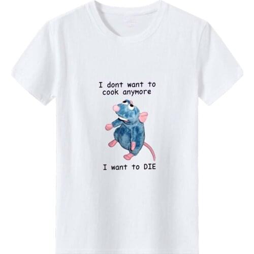 I Don't Want To Cook Anymore Women T-shirt Funny Doll Mouse Pattern Printed T Shirt for Women Fashion Wild Tee Shirt Female
