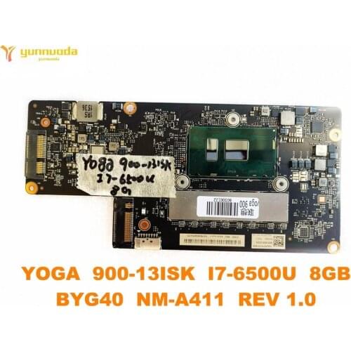 Original for Lenovo YOGA 900-13ISK laptop motherboard YOGA 900-13ISK I7-6500U 8GB BYG40 NM-A411 REV 1.0 tested good free