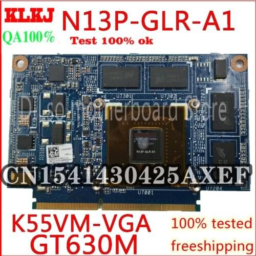 KLKJ N13P-GLR-A1 VGA For ASUS K55VJ K55VM K55V Laptop Graphics Card GeForce GT630M With 2GB Test Original