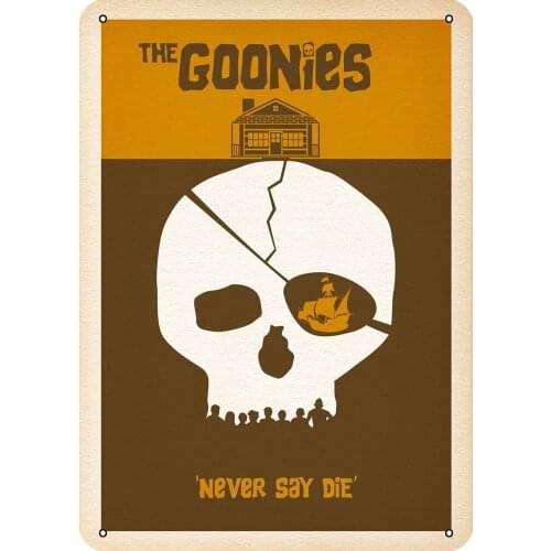 Metal Sign The Goonies NEVER SAY DIE Bar Club Art Simple Wall Decoration Old-fashioned Retro Metal Sign 8X12 Inches