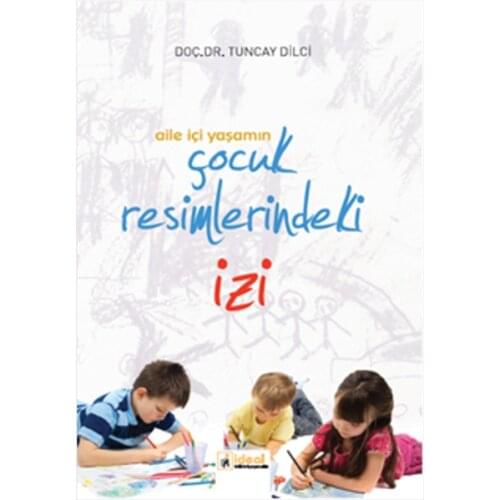 Family Life In Child Resimlerindeki Fingerprint. Tuncay Dilci. Ideal Culture Yayıncılık