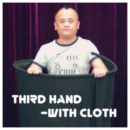 Third Hand (With Cloth) Magic Tricks Amazing Stage Magic Illusion Gimmick Funny Varied Prop For Professional Magicians Grownups