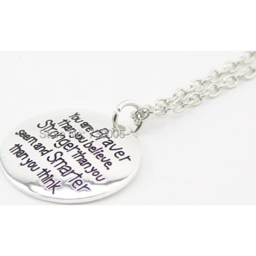 2015 Fashion" you are braver than you believe stronger than you seem and smarter than you think " Silver Pendant Necklace