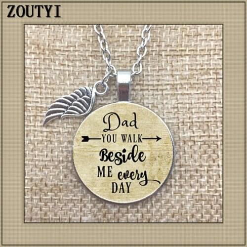 Commemorative, glamour necklace, you walk next to me every day, no fathers wedding day, lost his father, in honor of my father