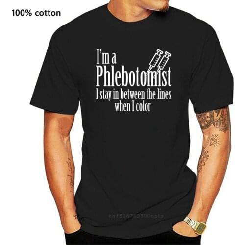 I'M A Phlebotomist I Stay In Between The Lines When I Color Funny Tshirt Harajuku Tee Shirt
