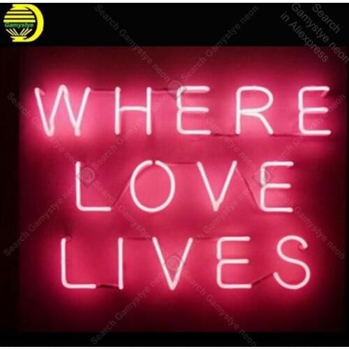 Neon Sign Where Love Lives Neon Signs Real Glass Tube BoardNeon Bulb Signboard decorate home Bedroom Handcraft sign Light up