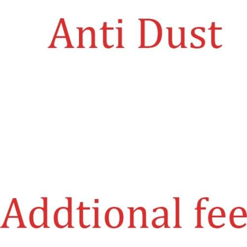 Extra expenses Anti dust