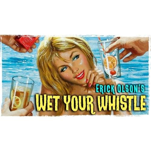 Bill Abbott Magic: Wet Your Whistle Gimmicks Close Up Performer Beginner Illusions Mentalism Magic Props Funny Prediction Magia