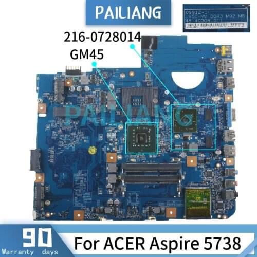 PAILIANG Laptop motherboard For ACER Aspire 5738 Mainboard 09912-1 PM45 216-0728014 DDR3 tesed