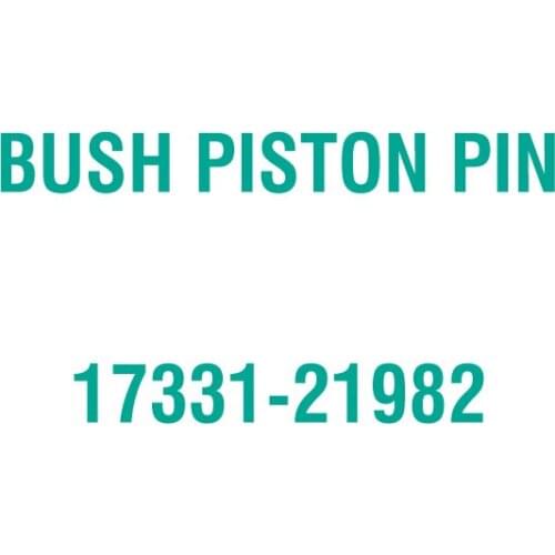 For Kubota 17331-21982 BUSH PISTON PIN