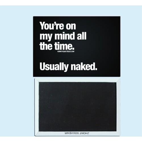 "YOU ARE ..." Adult sexy humorous quotations, magnetic refrigerator stickers, Adult Gilf 30691