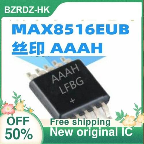2-10PCS/lot MAX8516EUB MAX8516EUB+T AAAH MSOP10 New original IC