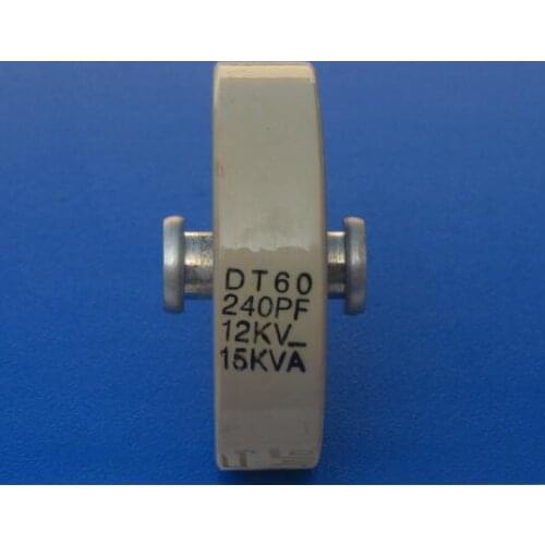 DT60 240PF 12KV 15KVA High frequency and high frequency machine high voltage ceramic ceramic capacitor