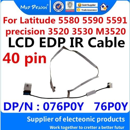 New original LCD screen video cable LCD EDP IR CABLE for Dell Latitude 5580 5590 5591 E5580 precision 3520 3530 076P0Y 76P0Y