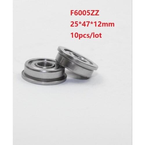 10pcs/lot F6005ZZ F6005 ZZ F6005Z F6005-ZZ 25x47x12mm Shielded cover Flange Deep Groove Ball Bearing 25*47*12mm