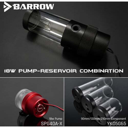 Barrow SPG40A-X, 18W PWM Combination Pumps, Wite Reservoirs, Pump Reservoir Combination, 90/130 / 210mm Reservoir Component
