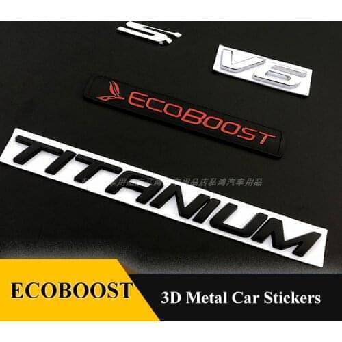 3D Metal Ecoboost V6 TITANIUM Car SUV Truck Side Mudguard Rear Trunk Emblem Badge Sticker Decals for Ford Ecosport Mustang
