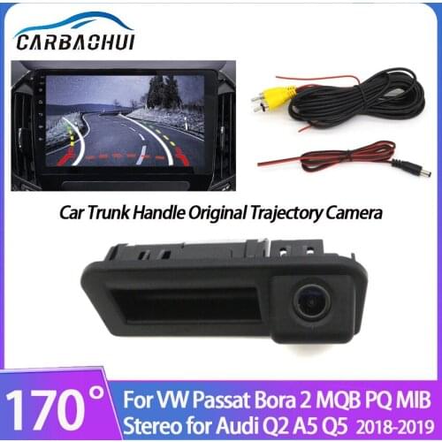 Car Trunk Handle Original Trajectory Camera For VW Passat Bora 2 MQB PQ MIB Stereo for Audi Q2 A5 Q5 2018-2019 Night Vision CCD