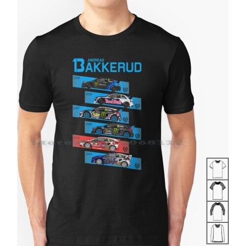 Andreas Bakkerud History T Shirt 100% Cotton Bakkerud Fiesta Rs Rx S1 Rallycross Rally Wrx Andreas Cars History Palmares All