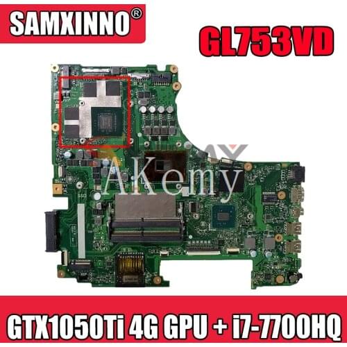 GL753VD Motherboard Main Board REV: 2.0 w/ GTX 1050Ti 4G GPU + i7-7700HQ 2.8Ghz CPU For Asus ROG GL753V GL753VE GL753VD Laptops