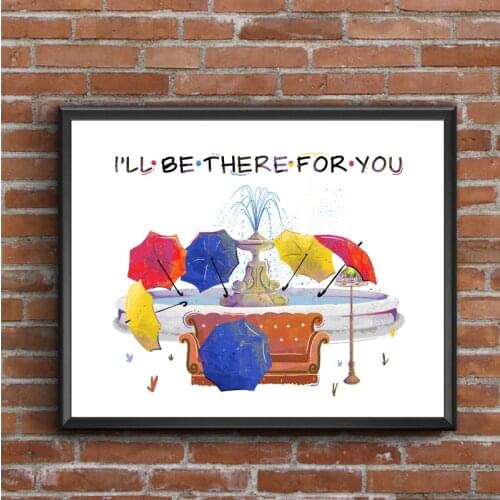 Friends Tv Show Poster Watercolor Art Canvas Painting , I'll be there for you Friends Quotes Wall Picture Print Home Room Decor