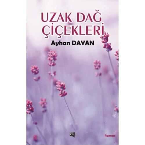 Remote Mountain Flowers Ayhan Dayan Night Library (TURKISH)