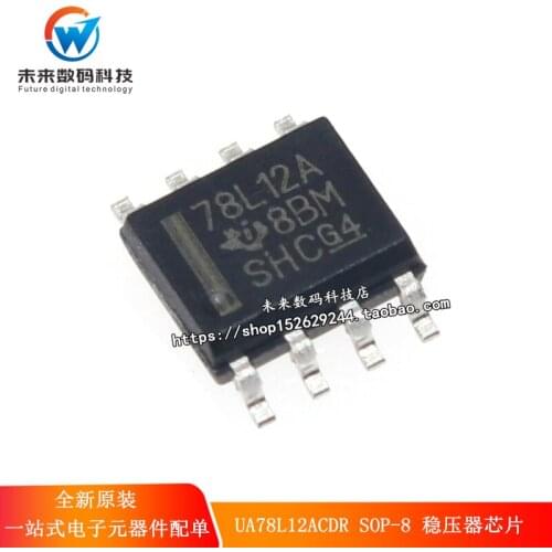 100% New&original In stock UA78L12ACDR UA78L12 78L12A SOP-8(10pcs/lot)